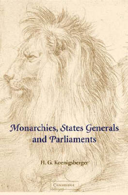 Monarchies, States Generals and Parliaments