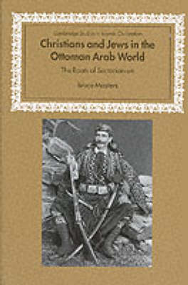 Christians and Jews in the Ottoman Arab World