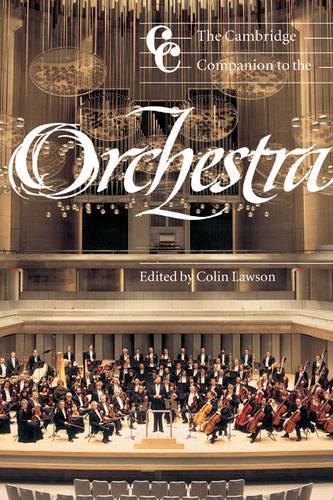 The Cambridge Companion to the Orchestra