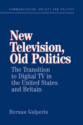 New Television, Old Politics