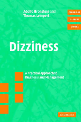 Cambridge Clinical Guides: Dizziness with CD-ROM: A Practical Approach to Diagnosis and Management