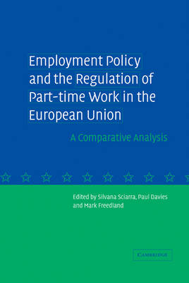 Employment Policy and the Regulation of Part-time Work in the European Union
