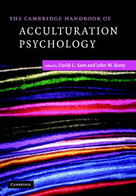 Cambridge Handbooks in Psychology: The Cambridge Handbook of Acculturation Psychology