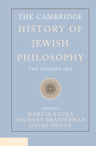 The Cambridge History of Jewish Philosophy