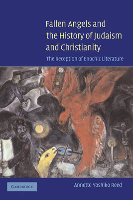 Fallen Angels and the History of Judaism and Christianity
