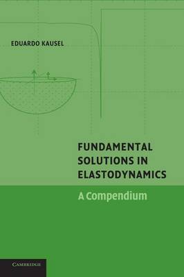 Fundamental Solutions in Elastodynamics