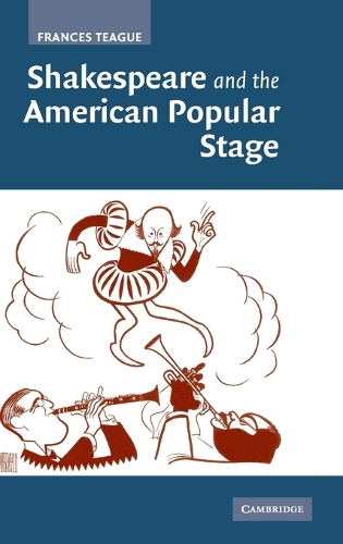 Shakespeare and the American Popular Stage
