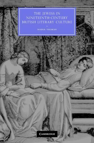 The Jewess in Nineteenth-Century British Literary Culture