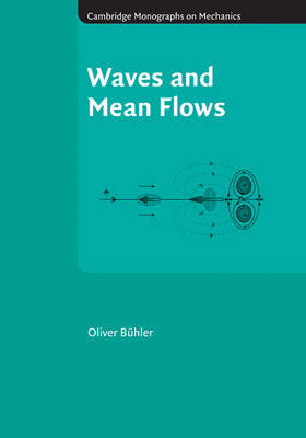 Cambridge Monographs on Mechanics: Waves and Mean Flows