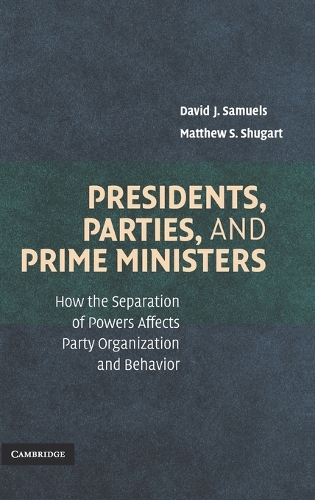 Presidents, Parties, and Prime Ministers