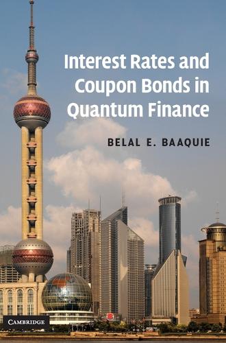 Interest Rates and Coupon Bonds in Quantum Finance