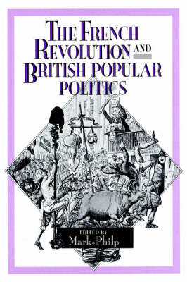 The French Revolution and British Popular Politics