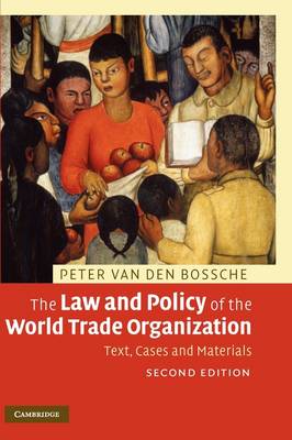 The Law and Policy of the World Trade Organization