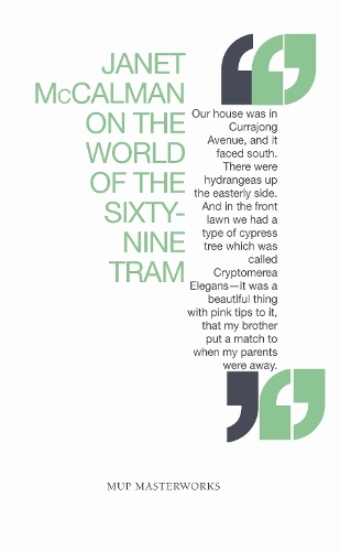 Janet Mccalman on the World of the Sixty-Nine Tram