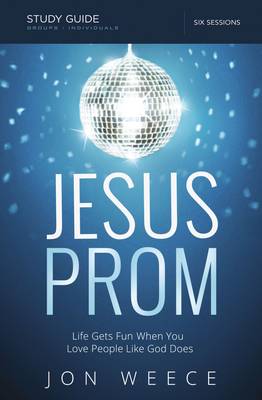 Jesus Prom Study Guide with DVD