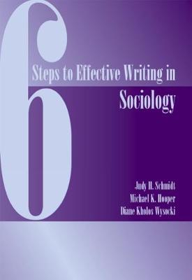 Six Steps to Effective Writing in Sociology