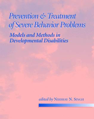 Prevention and Treatment of Severe Behavior Problems