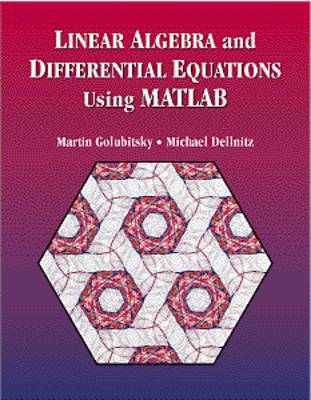 Linear Algebra and Differential Equations Using MATLAB (R)