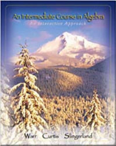 An Intermediate Course in Algebra