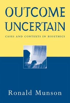 Outcome Uncertain