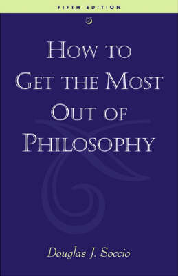 How to Get the Most Out of Philosophy