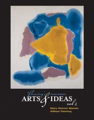 Fleming's Arts and Ideas, Volume 2 (with CD-ROM and InfoTrac)