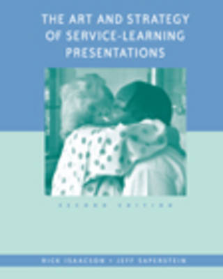 The Art and Strategy of Service-Learning Presentations