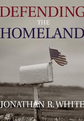 Defending the Homeland