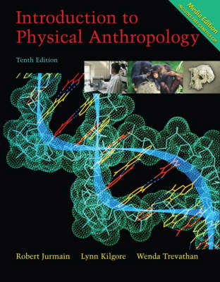 Introduction to Physical Anthropology: With Basic Genetics for Anthropology CD-ROM and InfoTrac