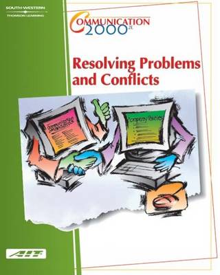 Communication 2000: Resolving Problems and Conflicts