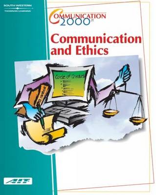 Communication 2000: Communication & Ethics: Learner Guide
