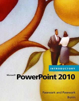 Microsoft (R) PowerPoint (R) 2010 Introductory