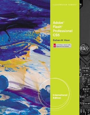 Adobe Flash Professional CS5 Illustrated, Introductory International Edition