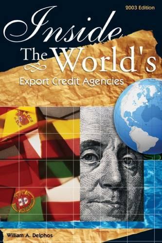 Inside the World's Export Credit Agencies