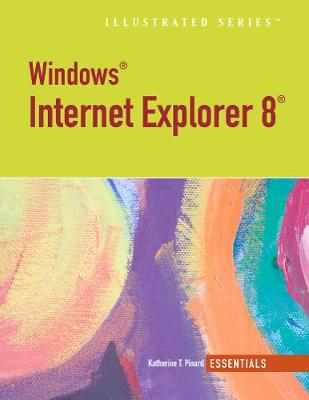 Internet Explorer 8, Illustrated Essentials