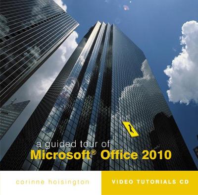 A Guided Tour of Microsoft (R) Office 2010
