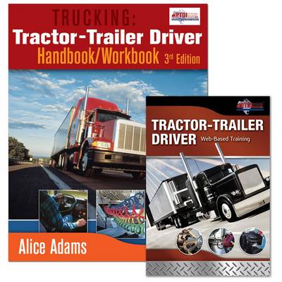 Trucking: Tractor-trailer Driver Handbook/workbook and Web Based Training (WBT) Course Bundle