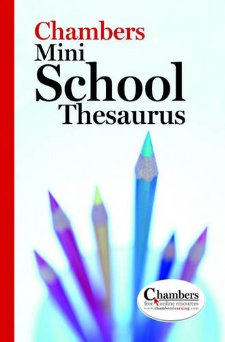 Chambers Mini School Thesaurus
