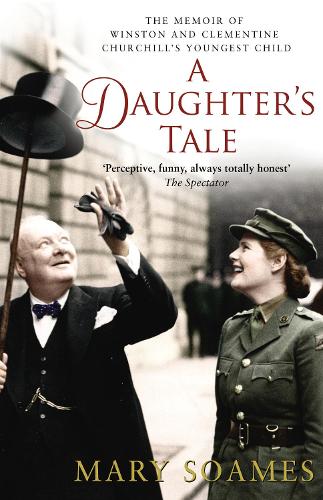 A Daughter's Tale by Mary Soames