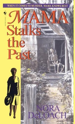 Mama Stalks The Past