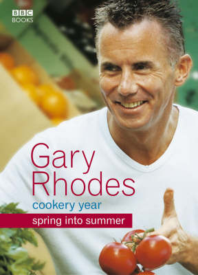 Gary Rhodes Cookery Year: Spring into Summer
