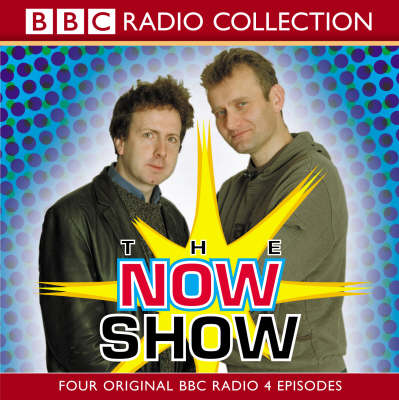 The Now Show: Four Original BBC Radio 4 Episodes