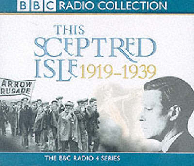 This Sceptred Isle: The Twentieth Century v.2