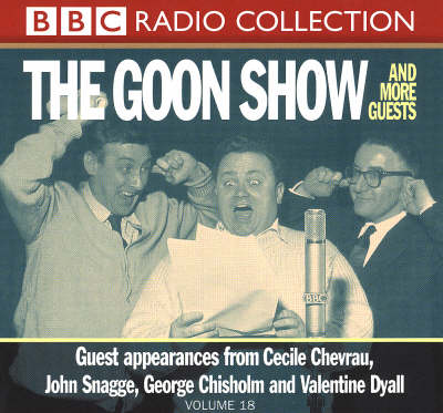The Goon Show: The Goons and More Guests Volume 18