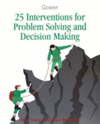 25 Interventions for Problem Solving and Decision Making