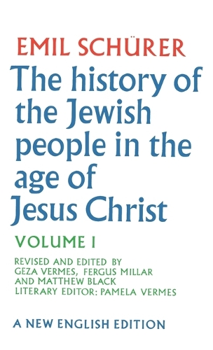 The History of the Jewish People in the Age of Jesus Christ: Volume 1