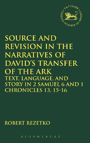 Source and Revision in the Narratives of David's Transfer of the Ark