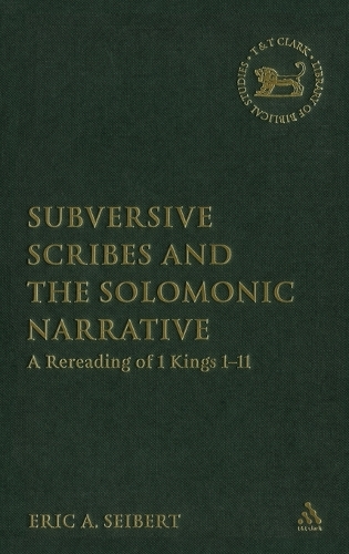 Subversive Scribes and the Solomonic Narrative