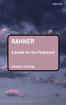 Rahner: A Guide for the Perplexed