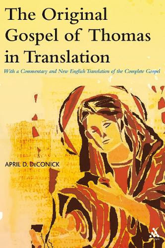 The Original Gospel of Thomas in Translation